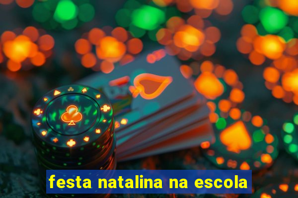 festa natalina na escola